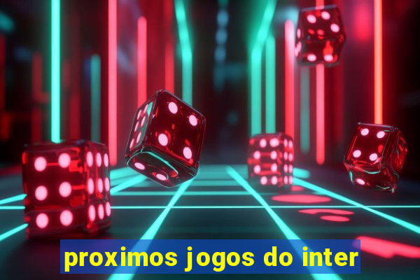 proximos jogos do inter